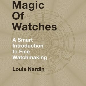 The Magic of Watches Revised and Updated A Smart.jpg
