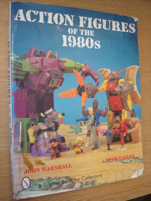 Action Figures of the 1980s A Schiffer Book for Collectors.jpg