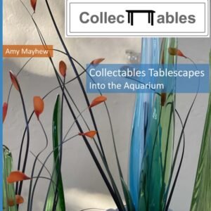 Collectables Tablescapes Into the Aquarium.jpg