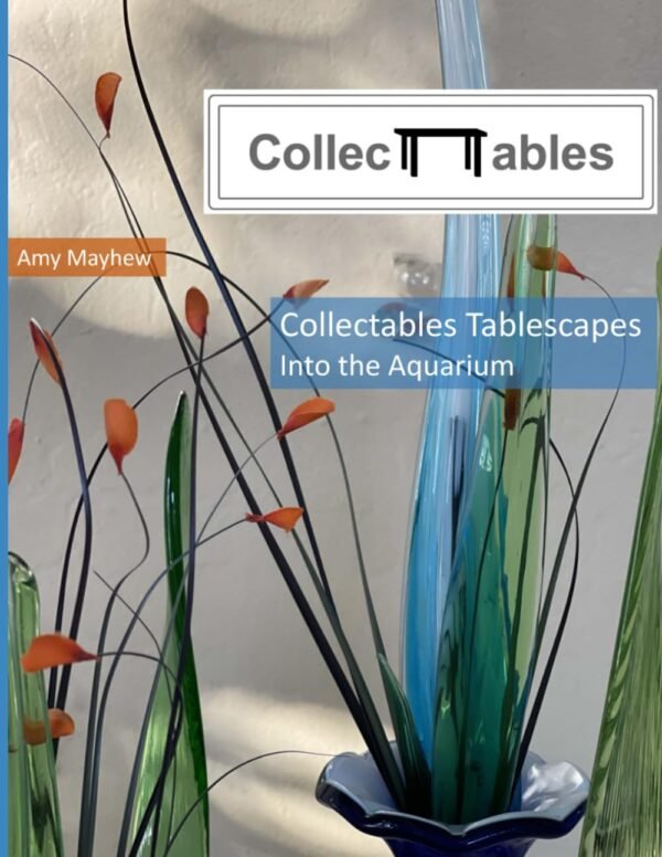 Collectables Tablescapes Into the Aquarium.jpg