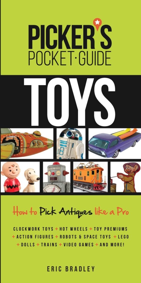 Pickers Pocket Guide Toys How to Pick Antiques Like.jpg