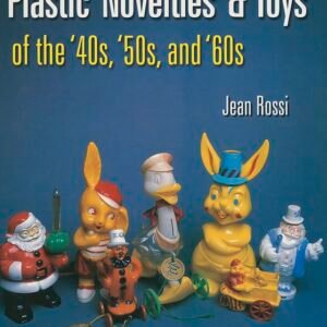 Plastic Novelties and Toys of the 40s 50s and 60s.jpg