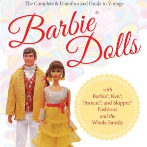 The Complete Unauthorized Guide to Vintage Barbie® Dolls With.jpg