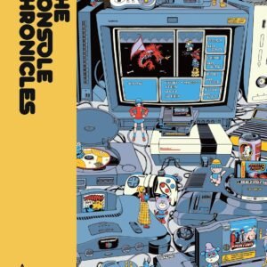 The Console Chronicles A comprehensive celebration of home consoles and.jpg