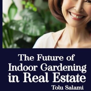 The Future of Indoor Gardening in Real Estate.jpg