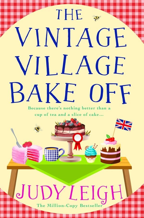 The Vintage Village Bake Off A warmhearted laugh out loud novel from.jpg