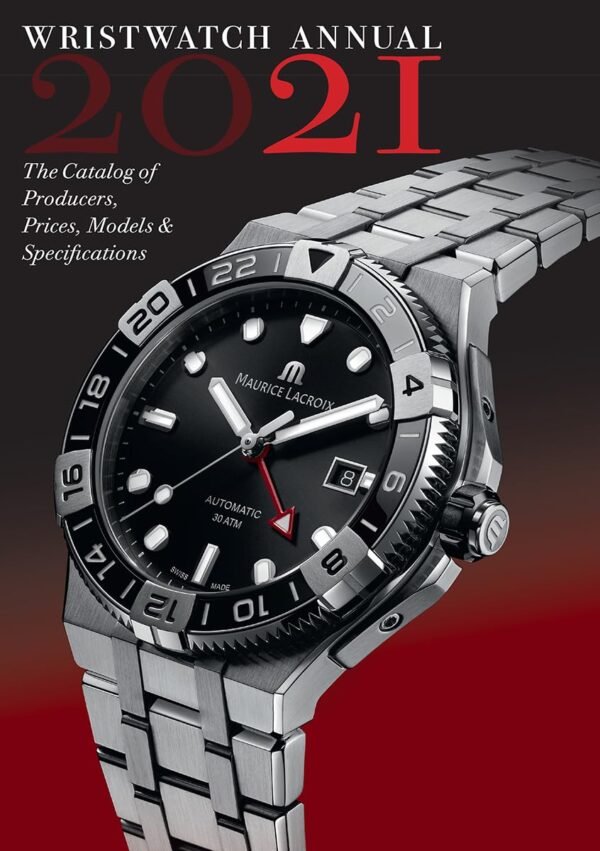 Wristwatch Annual 2021 The Catalog of Producers Prices Models and.jpg