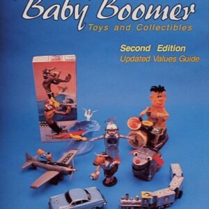 Baby Boomer Toys and Collectibles Schiffer Book for Collectors.jpg