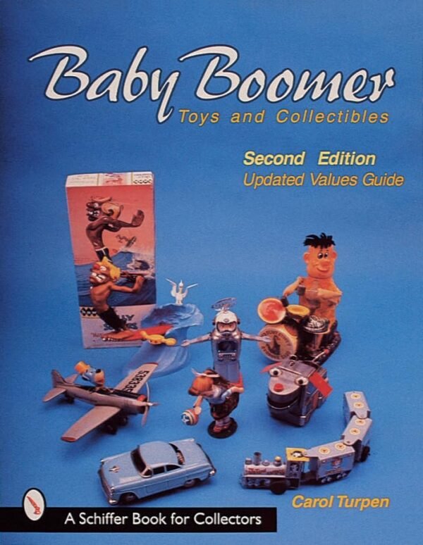 Baby Boomer Toys and Collectibles Schiffer Book for Collectors.jpg