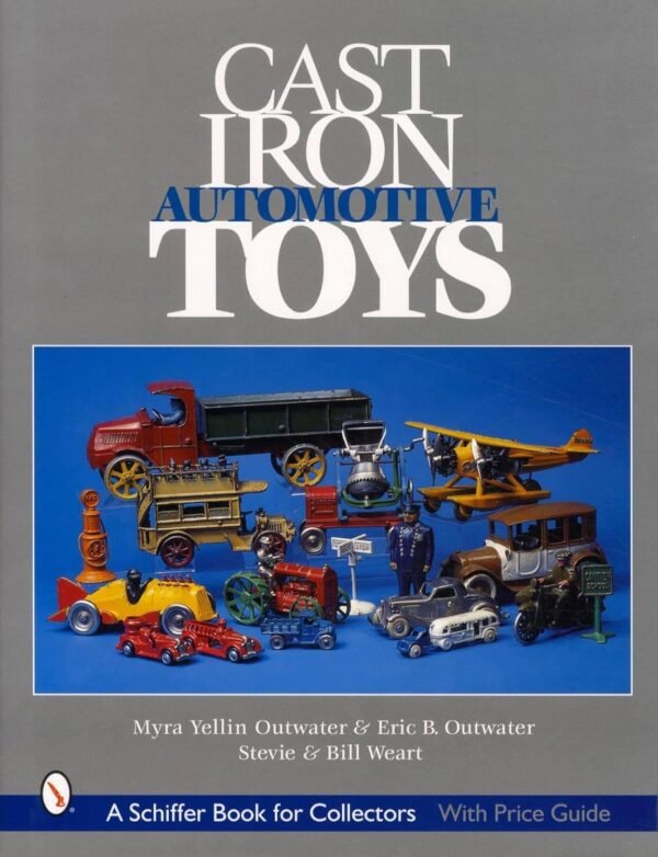 Cast Iron Automotive Toys A Schiffer Book for Collectors.jpg