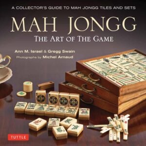 Mah Jongg The Art of the Game A Collectors Guide.jpg