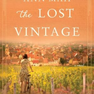 The Lost Vintage A Novel.jpg
