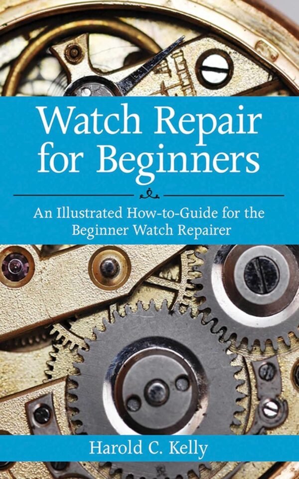 Watch Repair for Beginners An Illustrated How To Guide for the.jpg