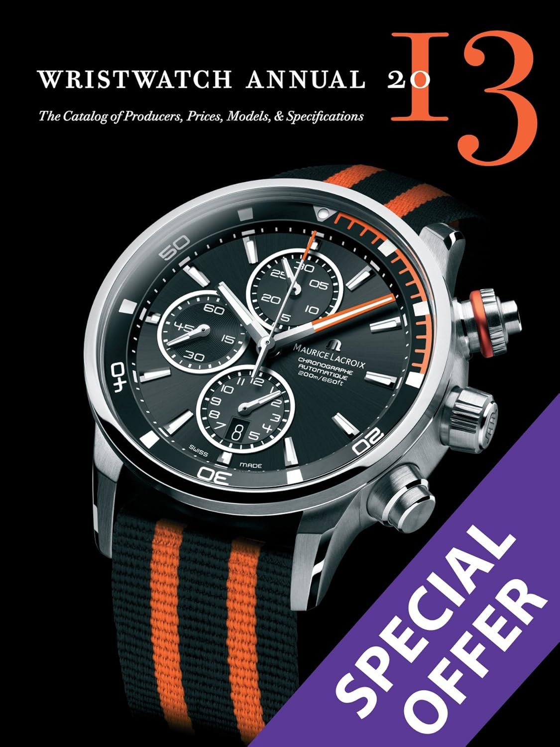 Wristwatch Annual 2013 The Catalog of Producers Prices Models and.jpg